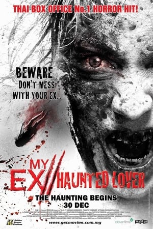 My Ex 2: Haunted Lover watch My Ex 2: Haunted Lover