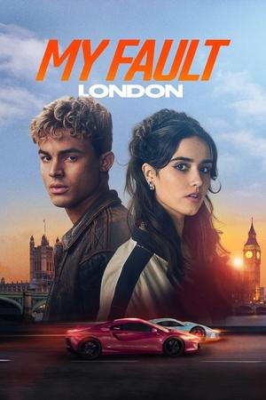 My Fault: London watch My Fault: London