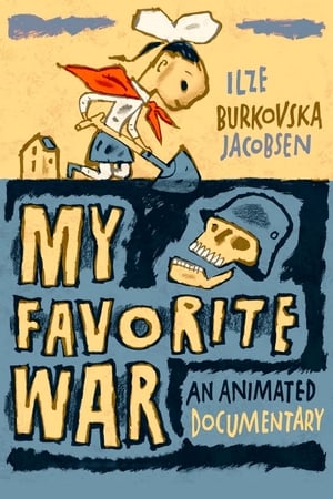 My Favorite War watch My Favorite War