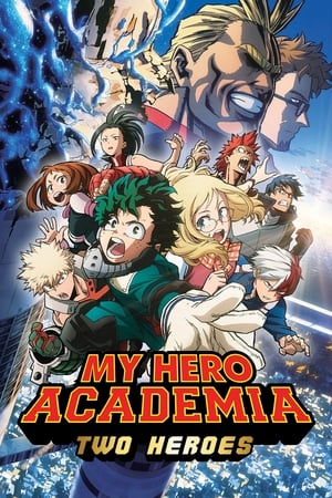 My Hero Academia: Two Heroes watch My Hero Academia: Two Heroes