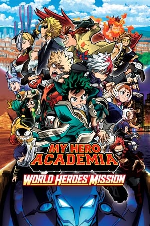 My Hero Academia: World Heroes' Mission watch My Hero Academia: World Heroes' Mission