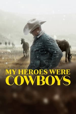 My Heroes Were Cowboys watch My Heroes Were Cowboys