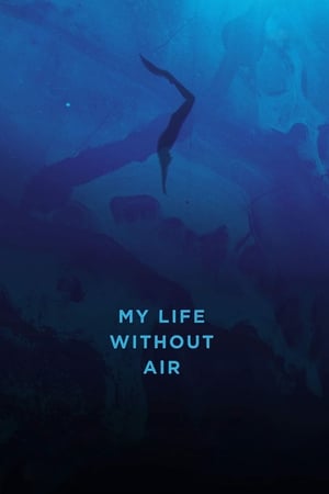 My Life Without Air watch My Life Without Air