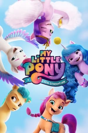 My Little Pony: A New Generation watch My Little Pony: A New Generation