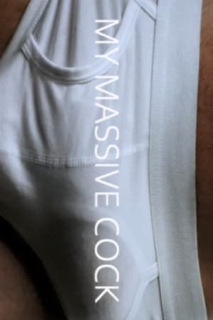 watch My Massive Cock