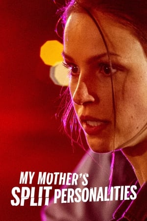 My Mother's Split Personalities watch My Mother's Split Personalities