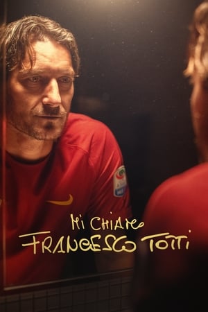 My Name Is Francesco Totti watch My Name Is Francesco Totti