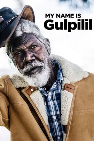 My Name Is Gulpilil watch My Name Is Gulpilil