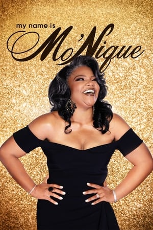 My Name Is Mo'Nique watch My Name Is Mo'Nique