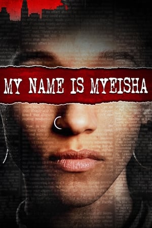My Name Is Myeisha watch My Name Is Myeisha