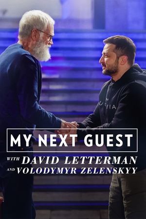 My Next Guest with David Letterman and Volodymyr Zelenskyy watch My Next Guest with David Letterman and Volodymyr Zelenskyy