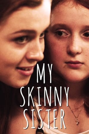 My Skinny Sister watch My Skinny Sister