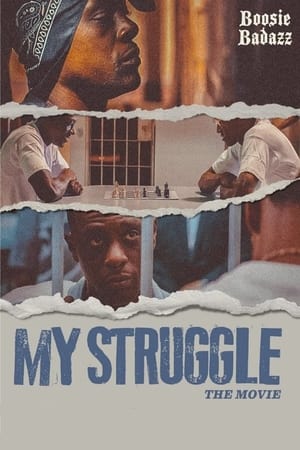 My Struggle watch My Struggle