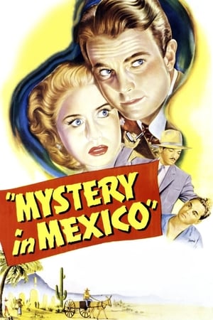 Mystery in Mexico watch Mystery in Mexico