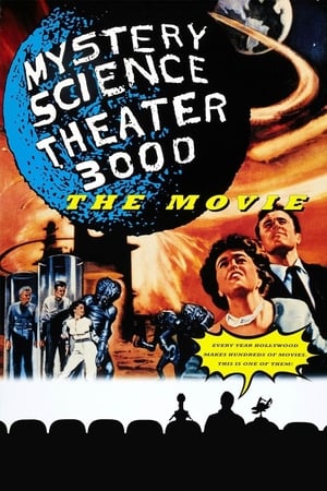 Mystery Science Theater 3000: The Movie watch Mystery Science Theater 3000: The Movie