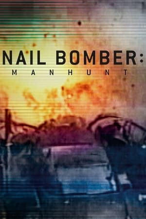 Nail Bomber: Manhunt watch Nail Bomber: Manhunt