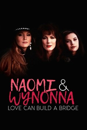 Naomi & Wynonna: Love Can Build a Bridge watch Naomi & Wynonna: Love Can Build a Bridge