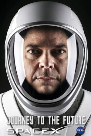 NASA & SpaceX: Journey to the Future watch NASA & SpaceX: Journey to the Future