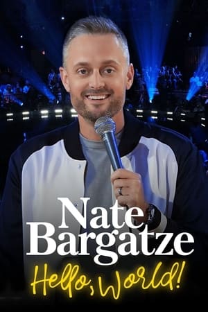 Nate Bargatze: Hello World watch Nate Bargatze: Hello World