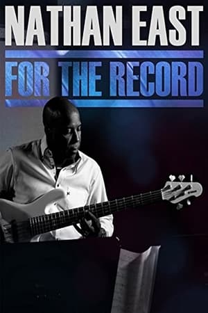Nathan East: For the Record watch Nathan East: For the Record