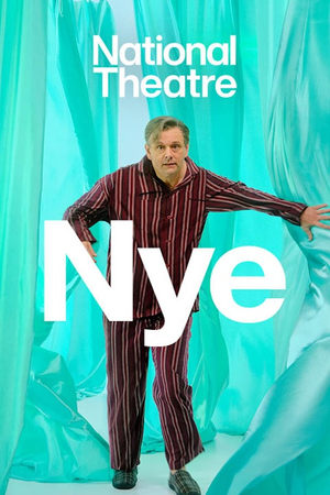 National Theatre Live: Nye watch National Theatre Live: Nye