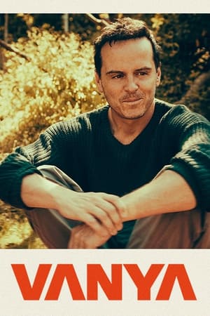 National Theatre Live: Vanya watch National Theatre Live: Vanya
