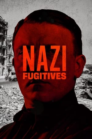 Nazi Fugitives watch Nazi Fugitives