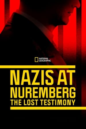 Nazis at Nuremberg: The Lost Testimony watch Nazis at Nuremberg: The Lost Testimony