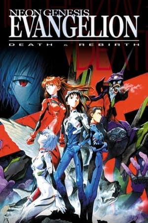 Neon Genesis Evangelion: Death and Rebirth watch Neon Genesis Evangelion: Death and Rebirth