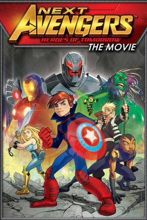 Next Avengers: Heroes of Tomorrow watch Next Avengers: Heroes of Tomorrow