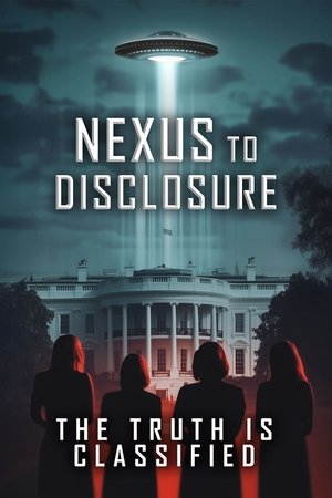 Nexus to Disclosure the Truth Is Classified watch Nexus to Disclosure the Truth Is Classified