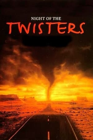 Night of the Twisters watch Night of the Twisters