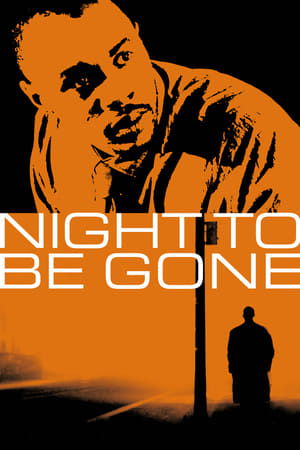 Night to be Gone watch Night to be Gone