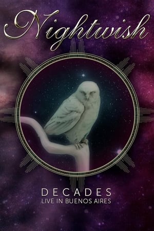 Nightwish: Decades (Live in Buenos Aires) watch Nightwish: Decades (Live in Buenos Aires)
