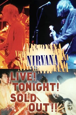 Nirvana: Live! Tonight! Sold Out!! watch Nirvana: Live! Tonight! Sold Out!!