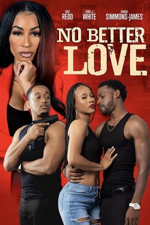 No Better Love watch No Better Love