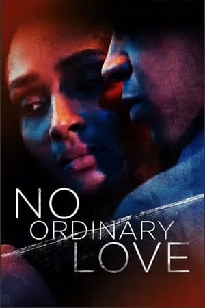 No Ordinary Love watch No Ordinary Love