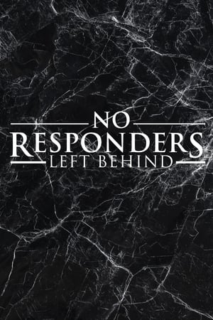 No Responders Left Behind watch No Responders Left Behind