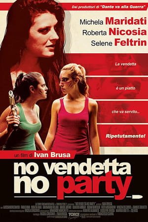 No vendetta no party watch No vendetta no party