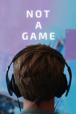 Not a Game watch Not a Game