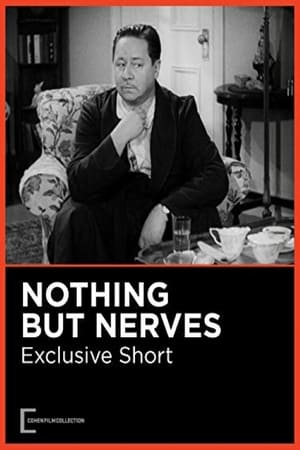 Nothing But Nerves watch Nothing But Nerves