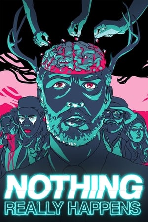 Nothing Really Happens watch Nothing Really Happens