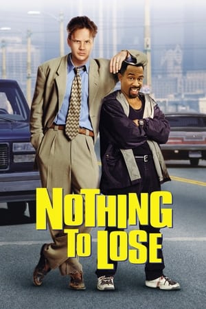 Nothing to Lose watch Nothing to Lose