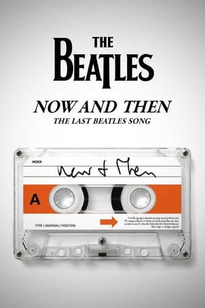 Now and Then - The Last Beatles Song watch Now and Then - The Last Beatles Song