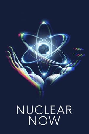 watch Nuclear Now