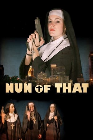 watch Nun of That