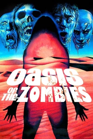 Oasis of the Zombies watch Oasis of the Zombies