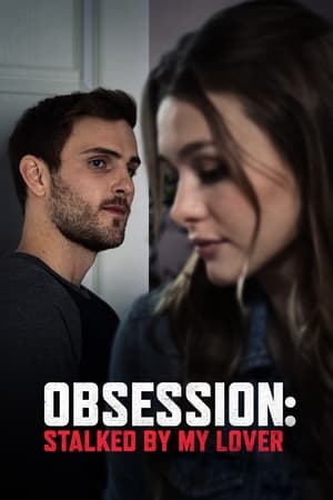 Obsession: Stalked by My Lover watch Obsession: Stalked by My Lover