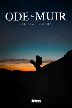 Ode to Muir: The High Sierra watch Ode to Muir: The High Sierra