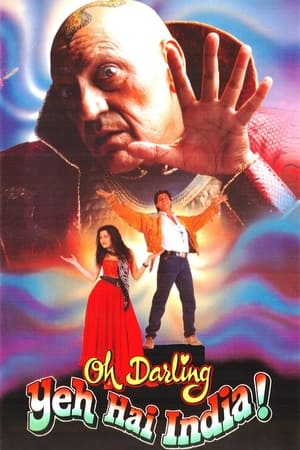 Oh Darling! Yeh Hai India! watch Oh Darling! Yeh Hai India!